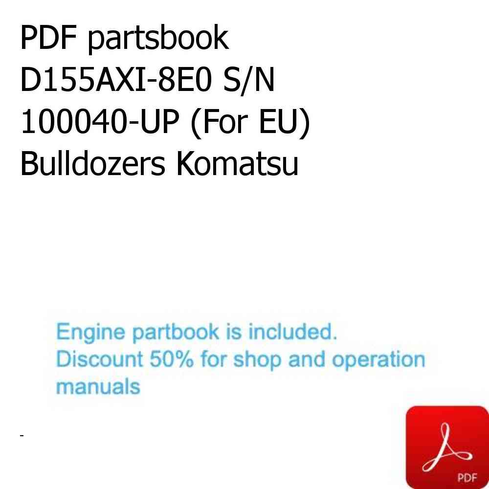 PDF partsbook D155AXI-8E0 S/N 100040-UP (For EU) Bulldozers Komatsu
