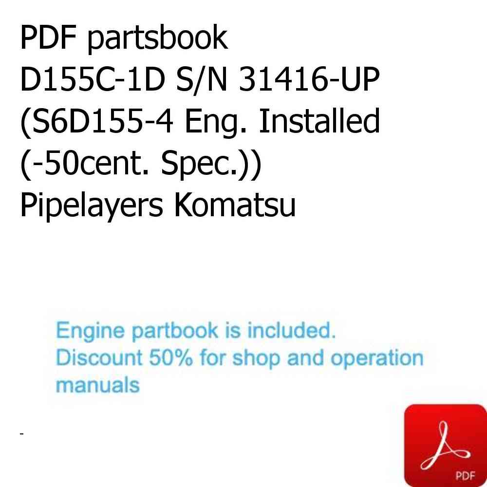 PDF partsbook D155C-1D S/N 31416-UP (S6D155-4 Eng. Installed (-50cent. Spec.)) Pipelayers Komatsu