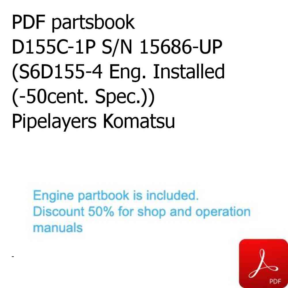 PDF partsbook D155C-1P S/N 15686-UP (S6D155-4 Eng. Installed (-50cent. Spec.)) Pipelayers Komatsu