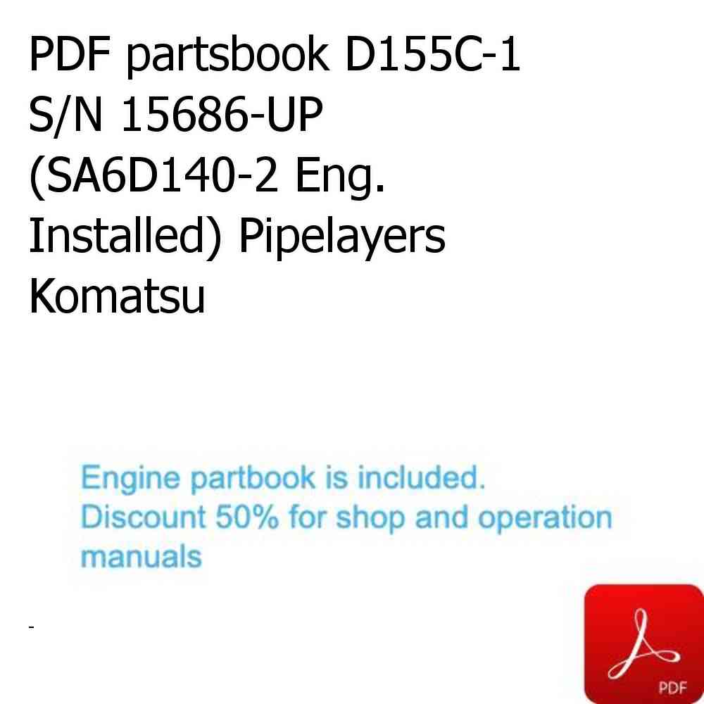 PDF partsbook D155C-1 S/N 15686-UP (SA6D140-2 Eng. Installed) Pipelayers Komatsu
