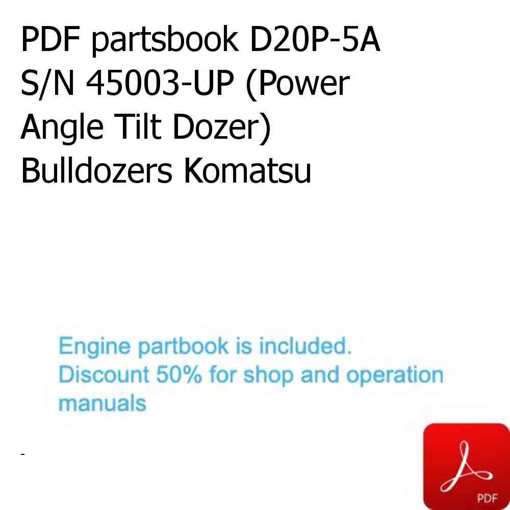 PDF partsbook D20P-5A S/N 45003-UP (Power Angle Tilt Dozer) Bulldozers Komatsu