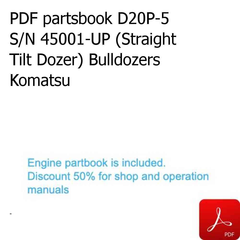 PDF partsbook D20P-5 S/N 45001-UP (Straight Tilt Dozer) Bulldozers Komatsu