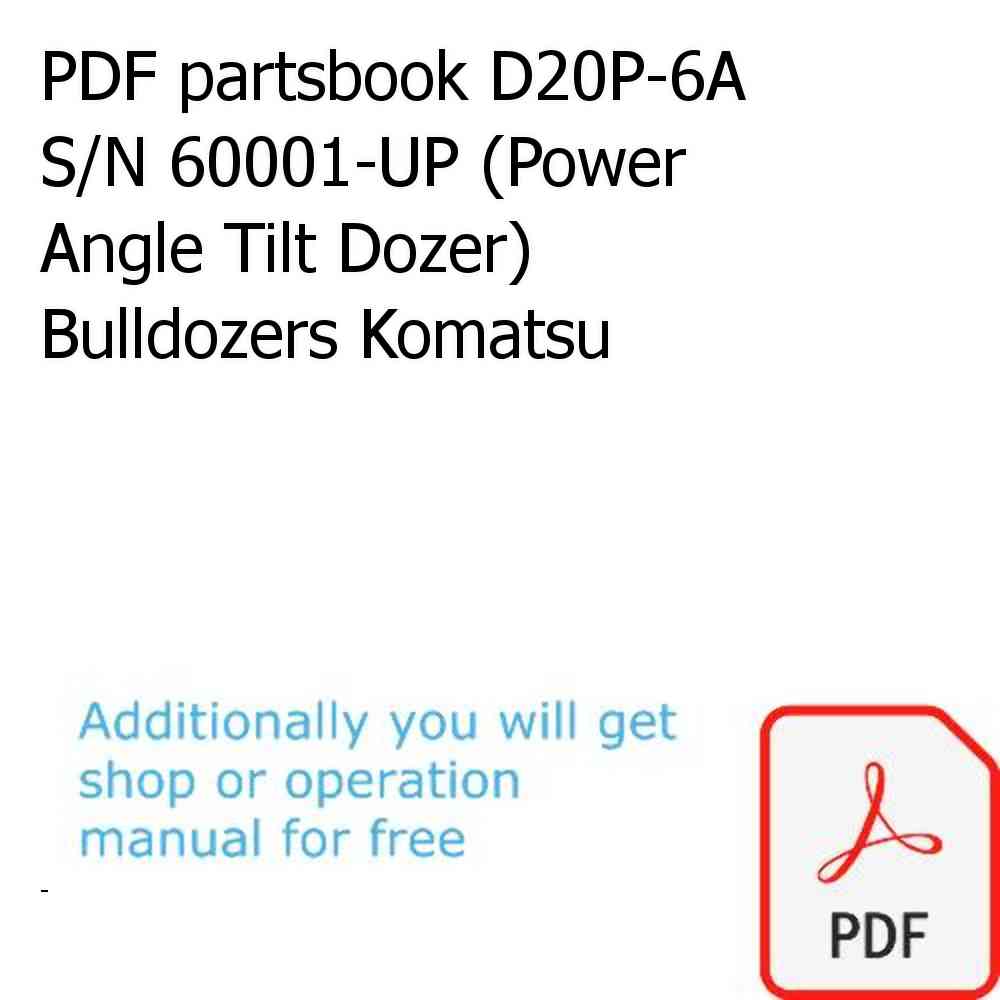 PDF partsbook D20P-6A S/N 60001-UP (Power Angle Tilt Dozer) Bulldozers Komatsu