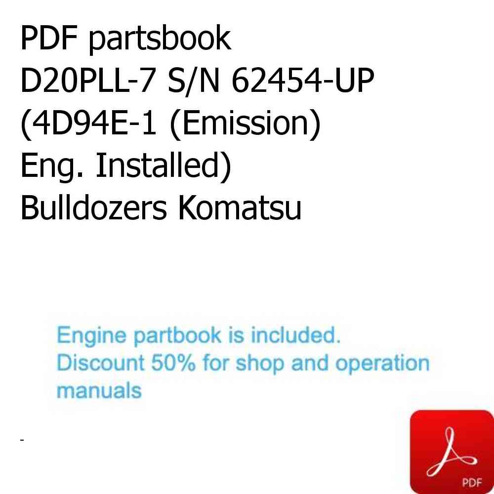 PDF partsbook D20PLL-7 S/N 62454-UP (4D94E-1 (Emission) Eng. Installed) Bulldozers Komatsu