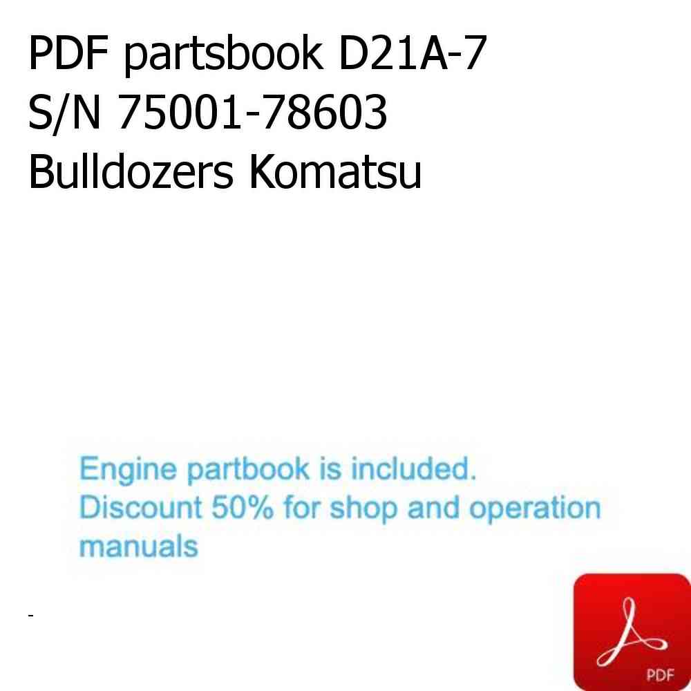 PDF partsbook D21A-7 S/N 75001-78603 Bulldozers Komatsu