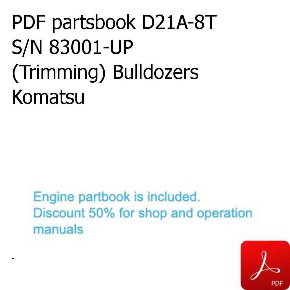 PDF partsbook D21A-8T S/N 83001-UP (Trimming) Bulldozers Komatsu