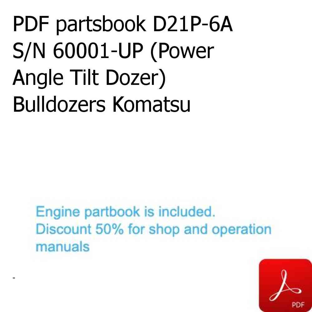 PDF partsbook D21P-6A S/N 60001-UP (Power Angle Tilt Dozer) Bulldozers Komatsu