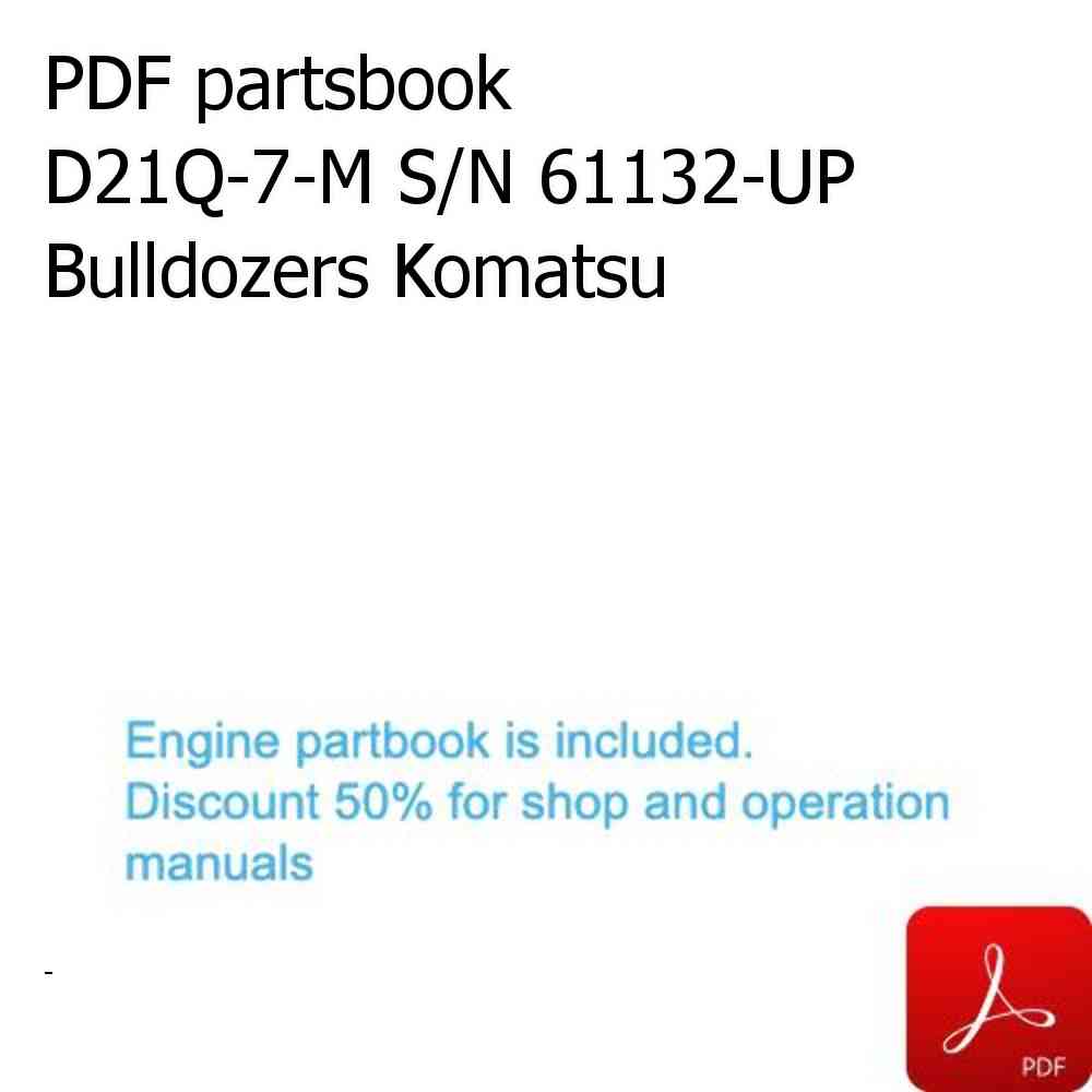 PDF partsbook D21Q-7-M S/N 61132-UP Bulldozers Komatsu