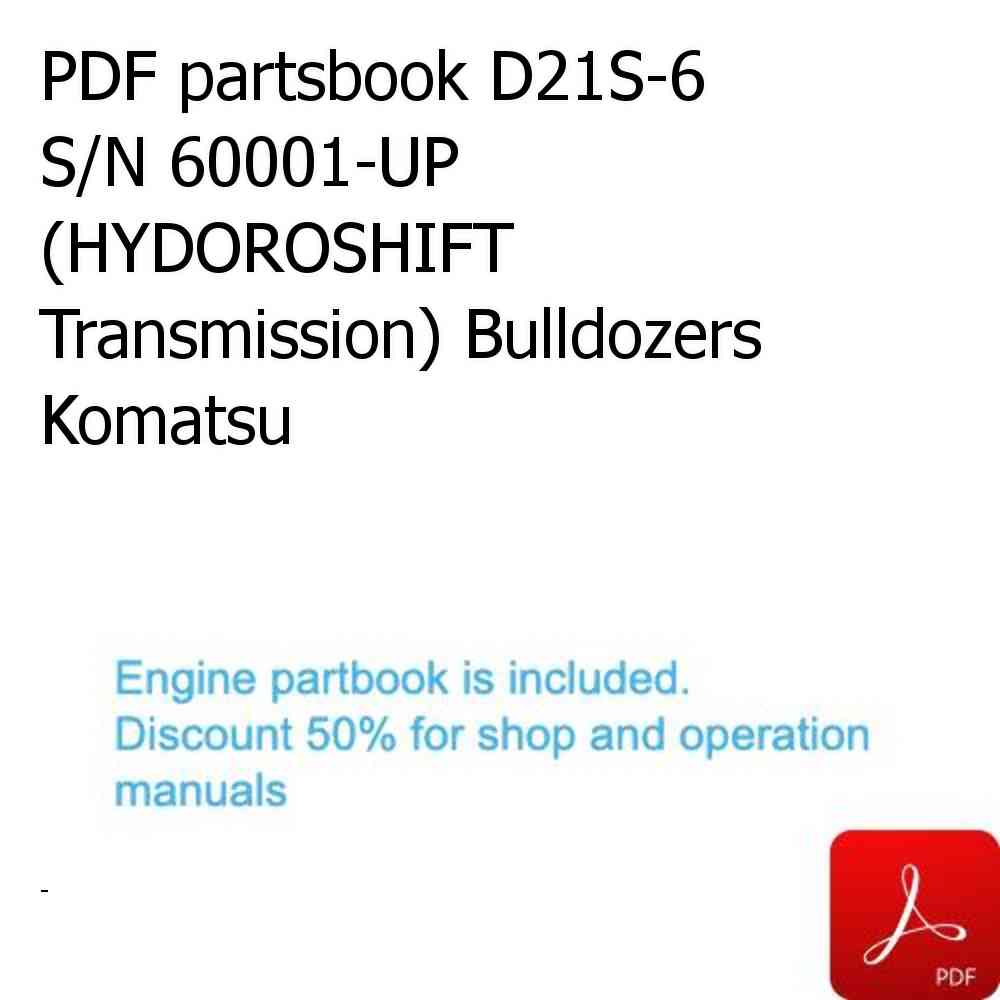 PDF partsbook D21S-6 S/N 60001-UP (HYDOROSHIFT Transmission) Bulldozers Komatsu