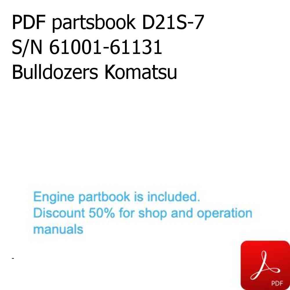PDF partsbook D21S-7 S/N 61001-61131 Bulldozers Komatsu