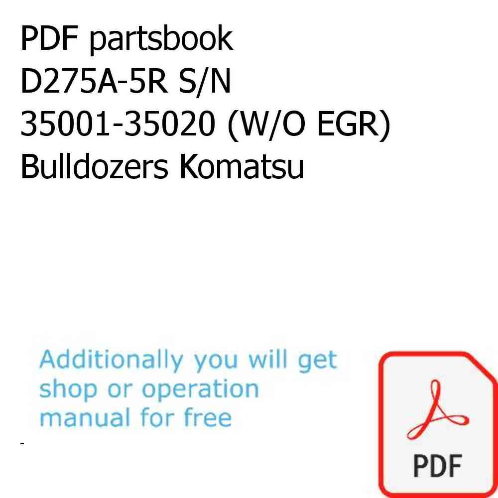 PDF partsbook D275A-5R S/N 35001-35020 (W/O EGR) Bulldozers Komatsu