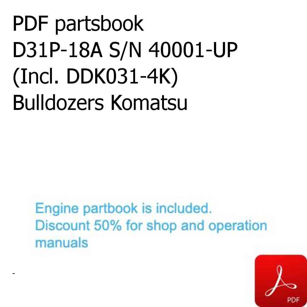 PDF partsbook D31P-18A S/N 40001-UP (Incl. DDK031-4K) Bulldozers Komatsu