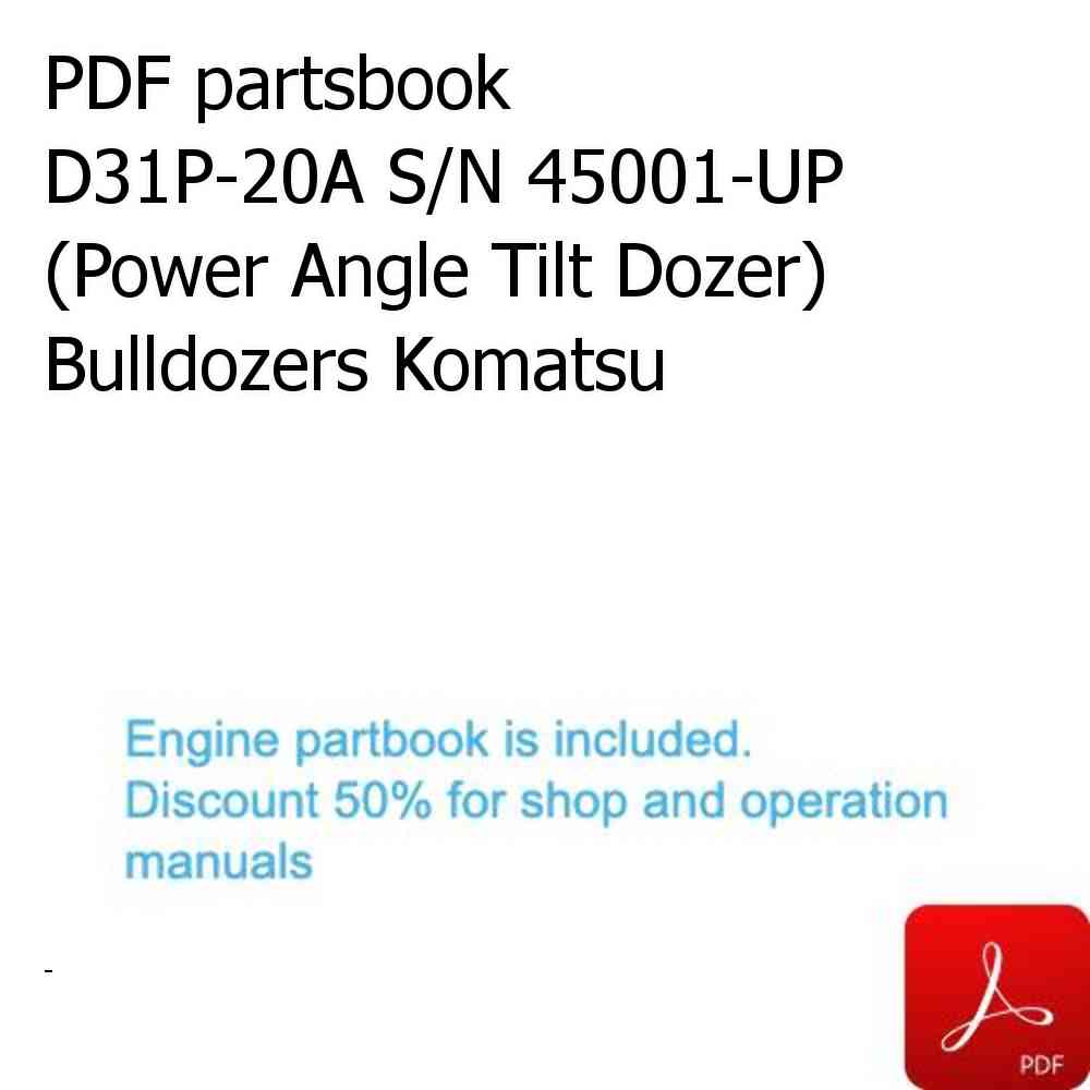 PDF partsbook D31P-20A S/N 45001-UP (Power Angle Tilt Dozer) Bulldozers Komatsu