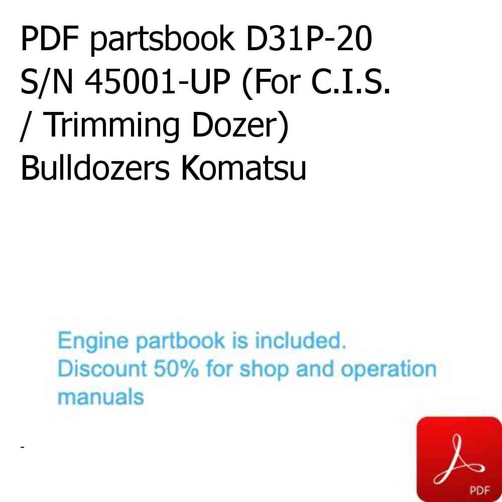 PDF partsbook D31P-20 S/N 45001-UP (For C.I.S. / Trimming Dozer) Bulldozers Komatsu