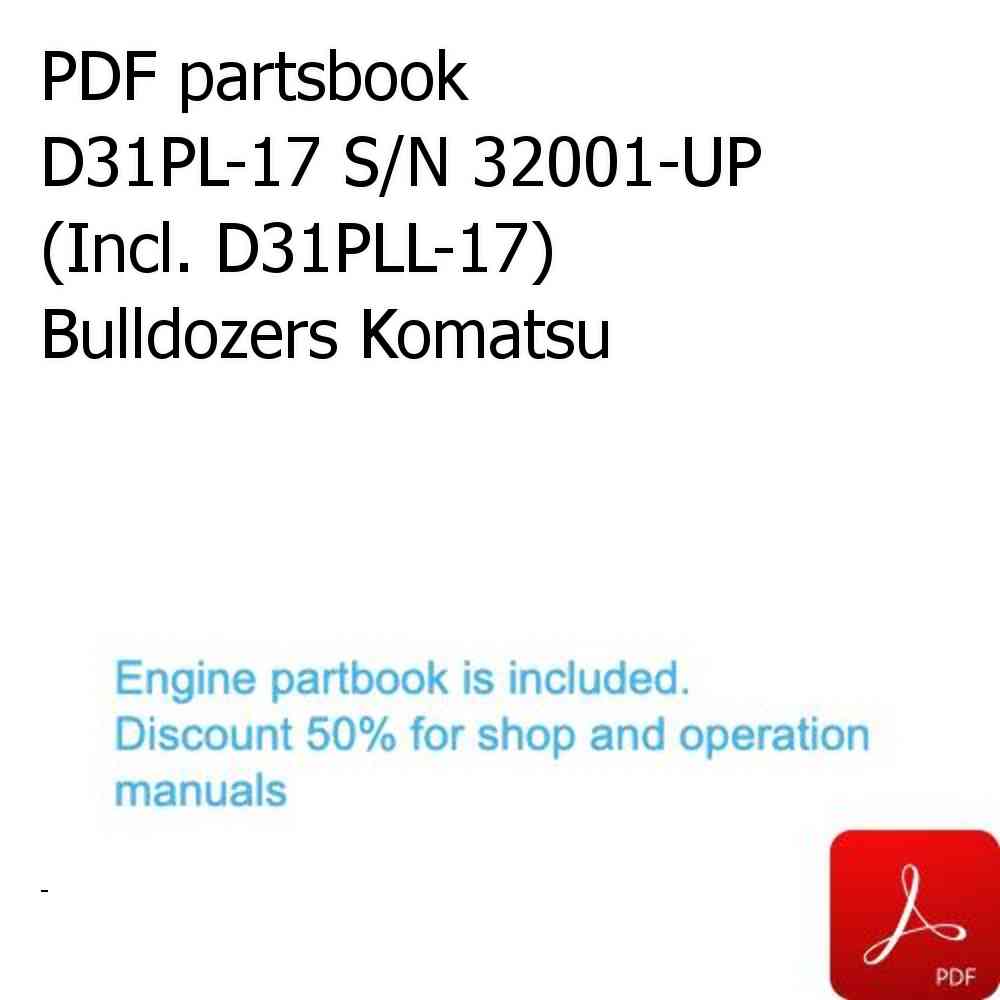 PDF partsbook D31PL-17 S/N 32001-UP (Incl. D31PLL-17) Bulldozers Komatsu
