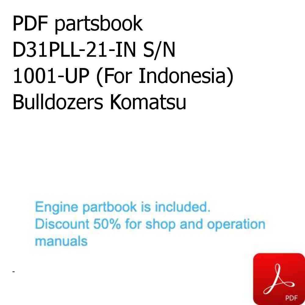 PDF partsbook D31PLL-21-IN S/N 1001-UP (For Indonesia) Bulldozers Komatsu