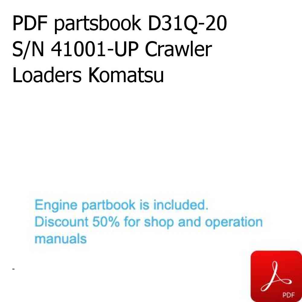 PDF partsbook D31Q-20 S/N 41001-UP Crawler Loaders Komatsu
