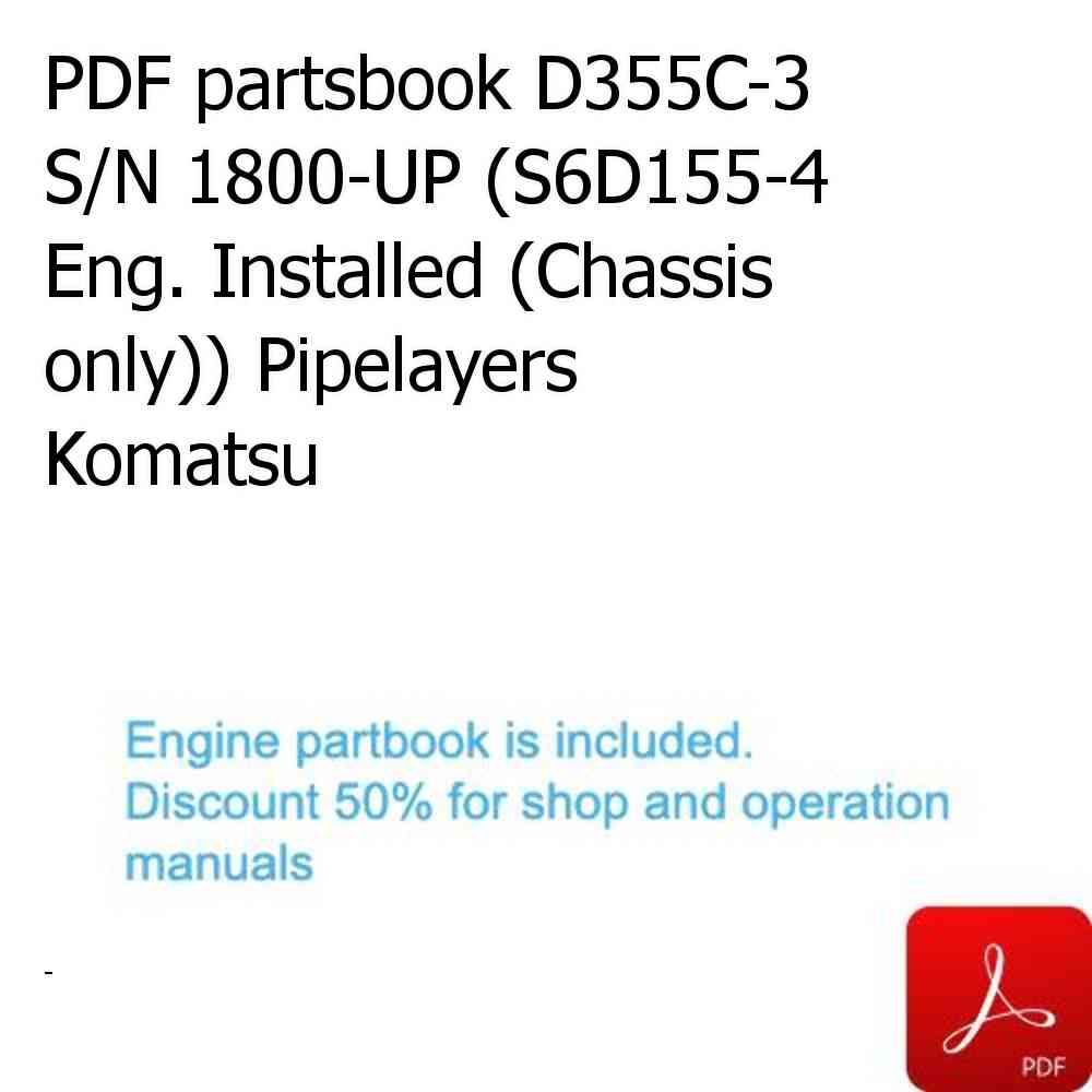 PDF partsbook D355C-3 S/N 1800-UP (S6D155-4 Eng. Installed (Chassis only)) Pipelayers Komatsu
