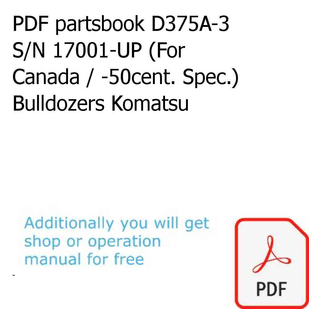 PDF partsbook D375A-3 S/N 17001-UP (For Canada / -50cent. Spec.) Bulldozers Komatsu