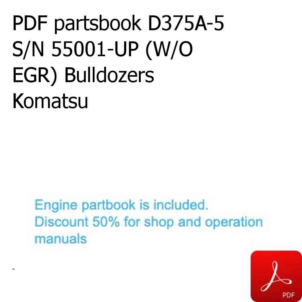PDF partsbook D375A-5 S/N 55001-UP (W/O EGR) Bulldozers Komatsu