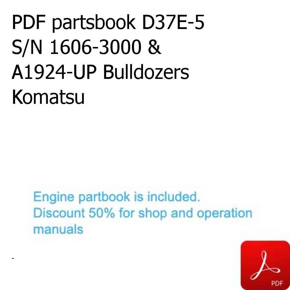 PDF partsbook D37E-5 S/N 1606-3000 & A1924-UP Bulldozers Komatsu
