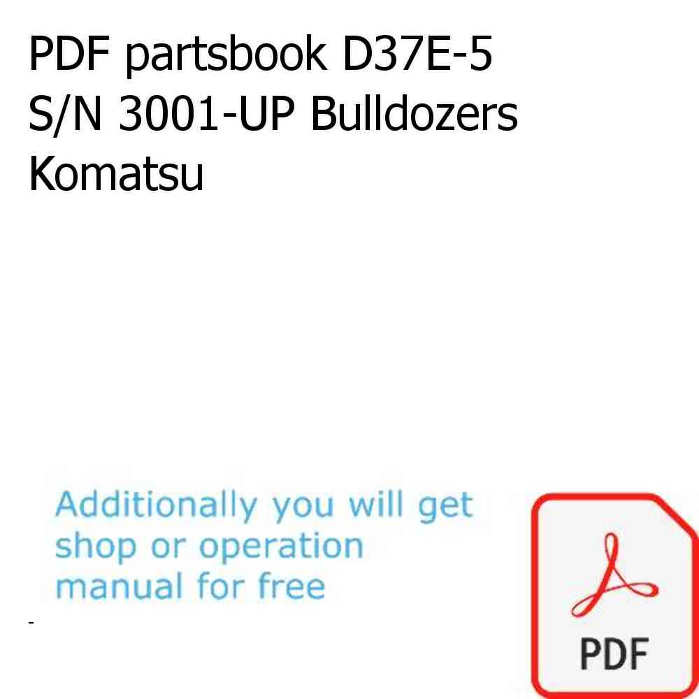 PDF partsbook D37E-5 S/N 3001-UP Bulldozers Komatsu