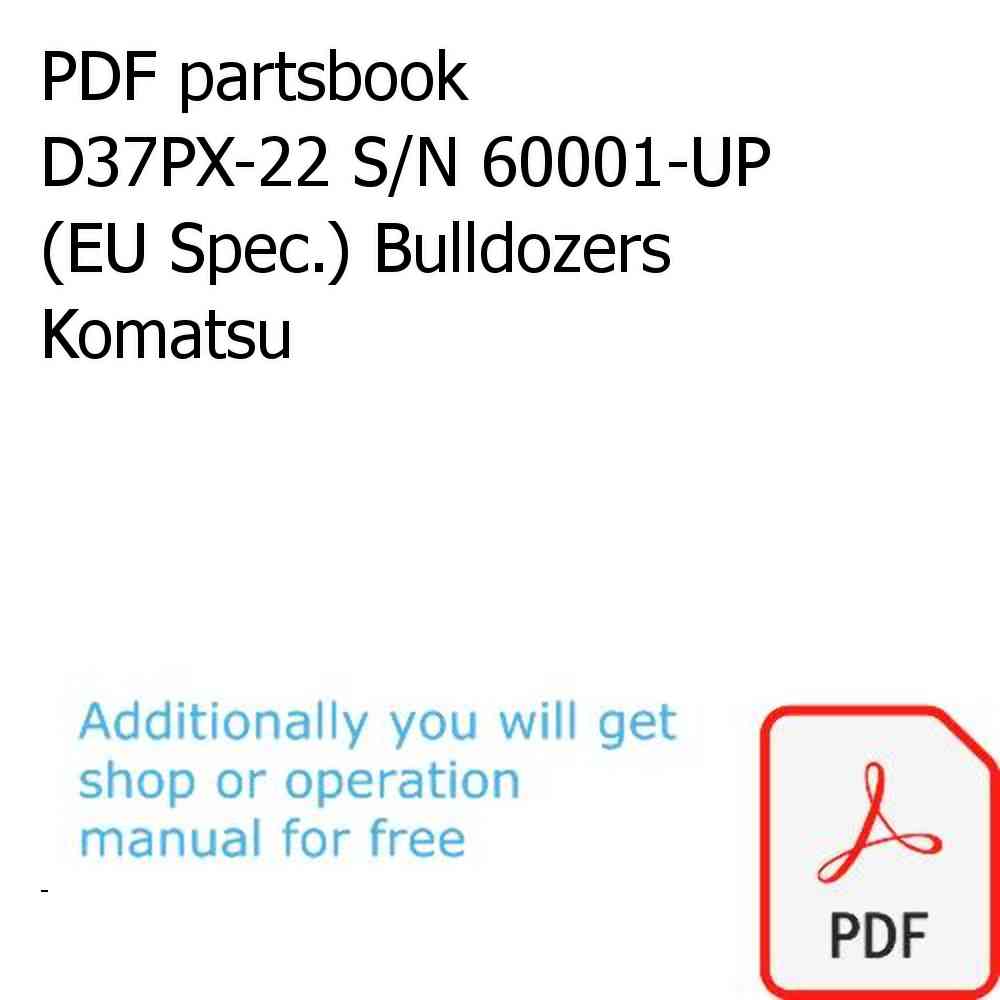 PDF partsbook D37PX-22 S/N 60001-UP (EU Spec.) Bulldozers Komatsu
