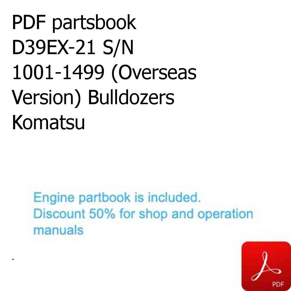 PDF partsbook D39EX-21 S/N 1001-1499 (Overseas Version) Bulldozers Komatsu