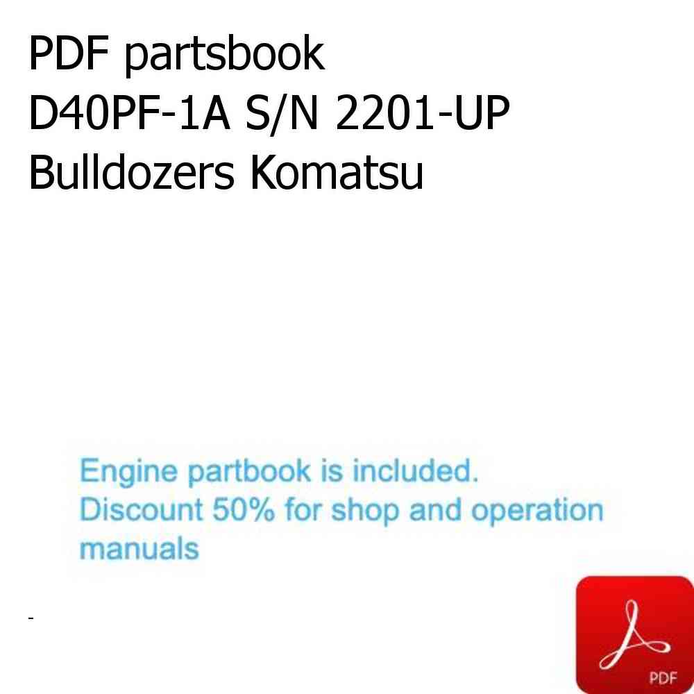 PDF partsbook D40PF-1A S/N 2201-UP Bulldozers Komatsu
