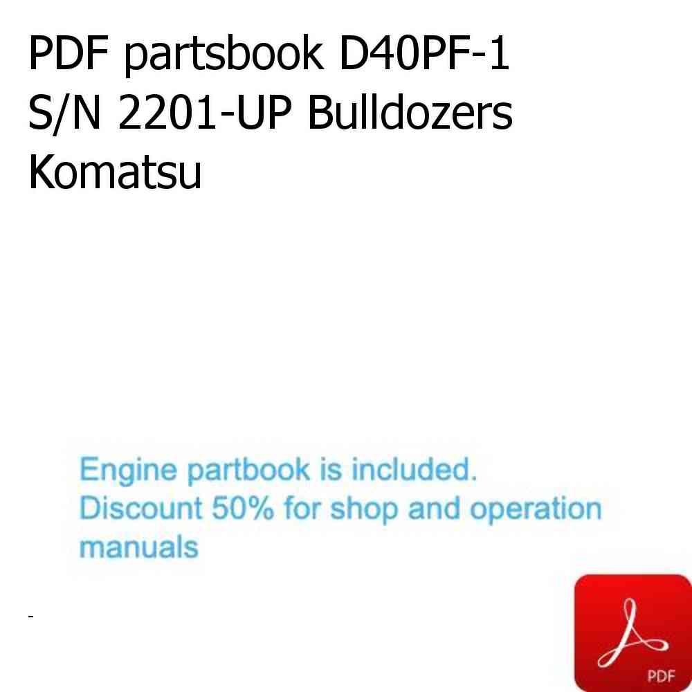 PDF partsbook D40PF-1 S/N 2201-UP Bulldozers Komatsu