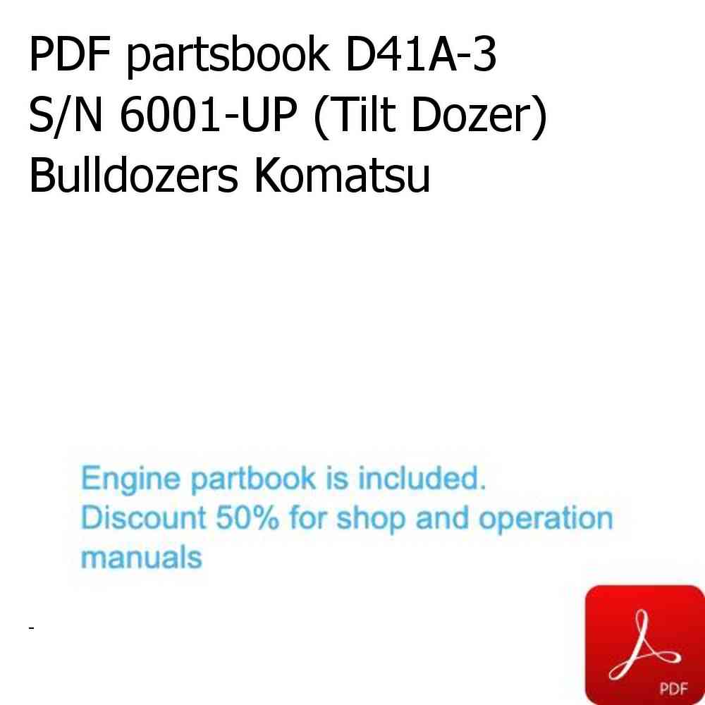 PDF partsbook D41A-3 S/N 6001-UP (Tilt Dozer) Bulldozers Komatsu