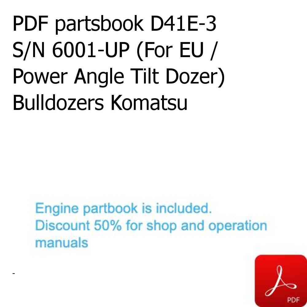PDF partsbook D41E-3 S/N 6001-UP (For EU / Power Angle Tilt Dozer) Bulldozers Komatsu