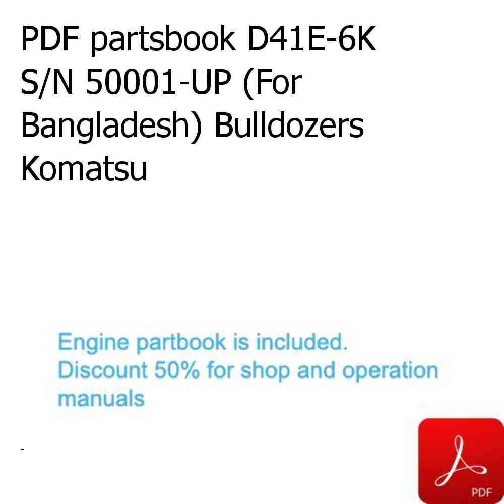 PDF partsbook D41E-6K S/N 50001-UP (For Bangladesh) Bulldozers Komatsu