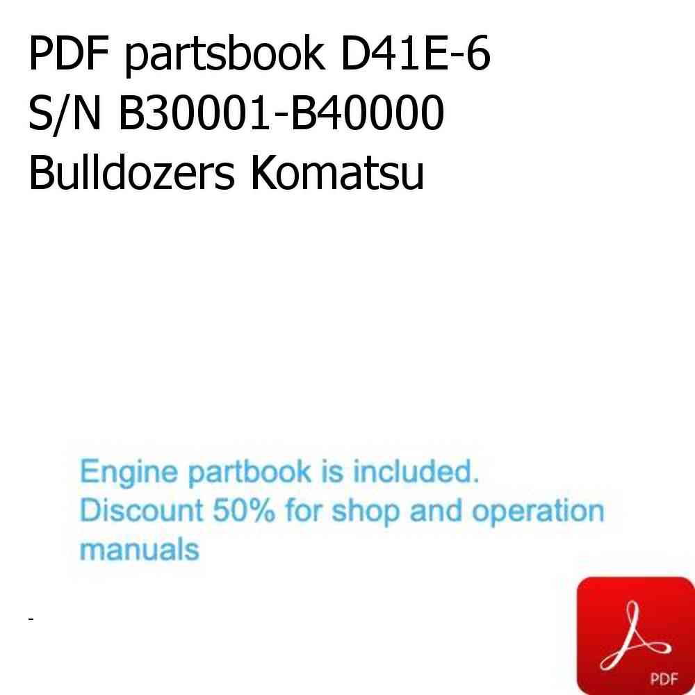 PDF partsbook D41E-6 S/N B30001-B40000 Bulldozers Komatsu