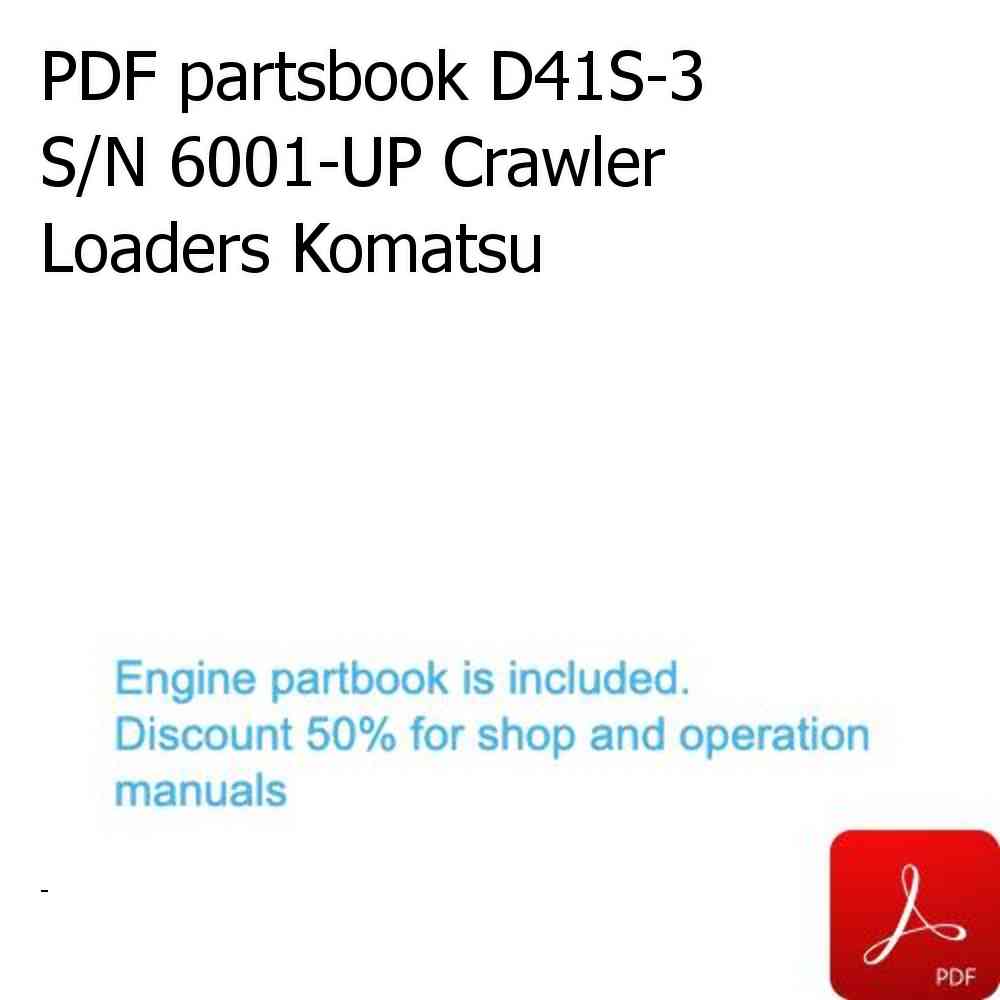 PDF partsbook D41S-3 S/N 6001-UP Crawler Loaders Komatsu