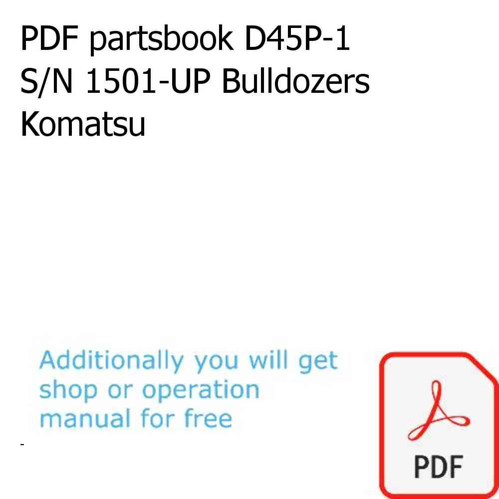 PDF partsbook D45P-1 S/N 1501-UP Bulldozers Komatsu