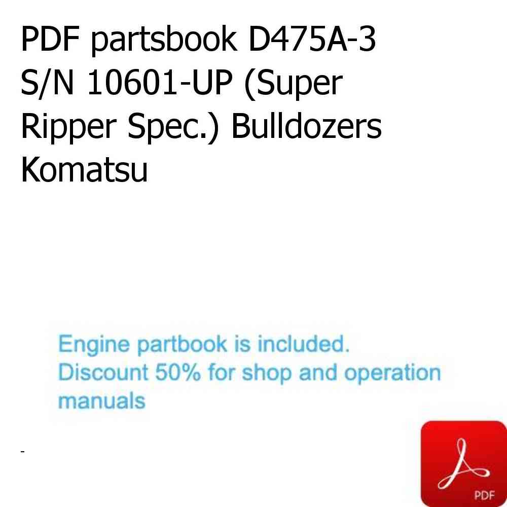 PDF partsbook D475A-3 S/N 10601-UP (Super Ripper Spec.) Bulldozers Komatsu