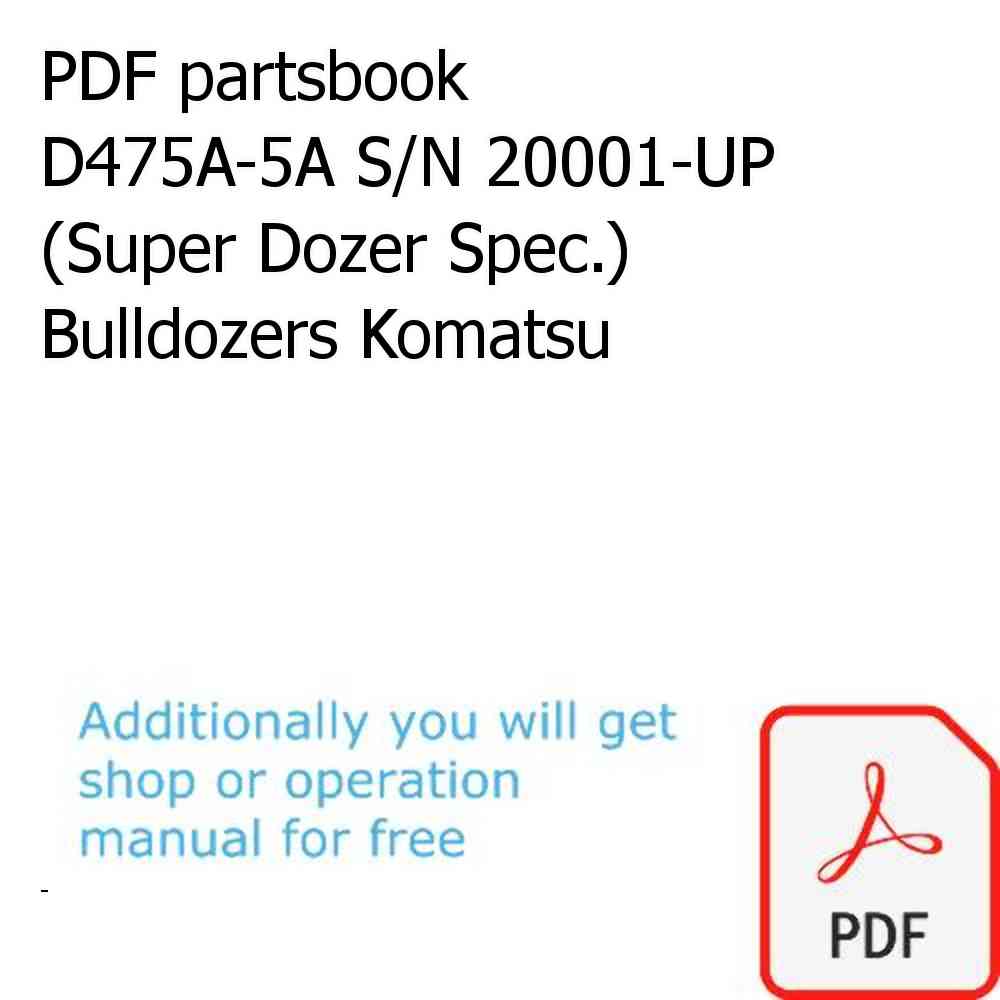 PDF partsbook D475A-5A S/N 20001-UP (Super Dozer Spec.) Bulldozers Komatsu