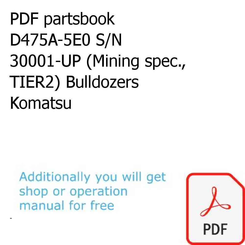 PDF partsbook D475A-5E0 S/N 30001-UP (Mining spec., TIER2) Bulldozers Komatsu
