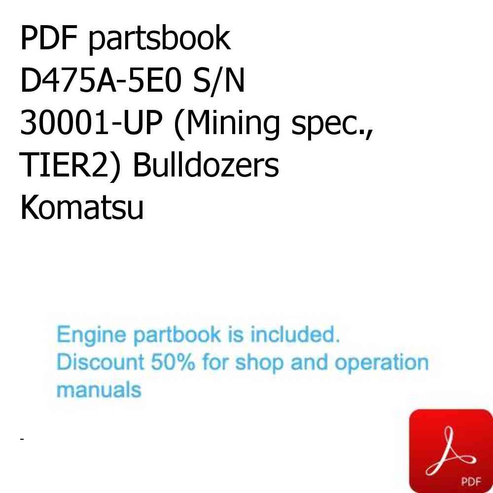 PDF partsbook D475A-5E0 S/N 30001-UP (Mining spec., TIER2) Bulldozers Komatsu