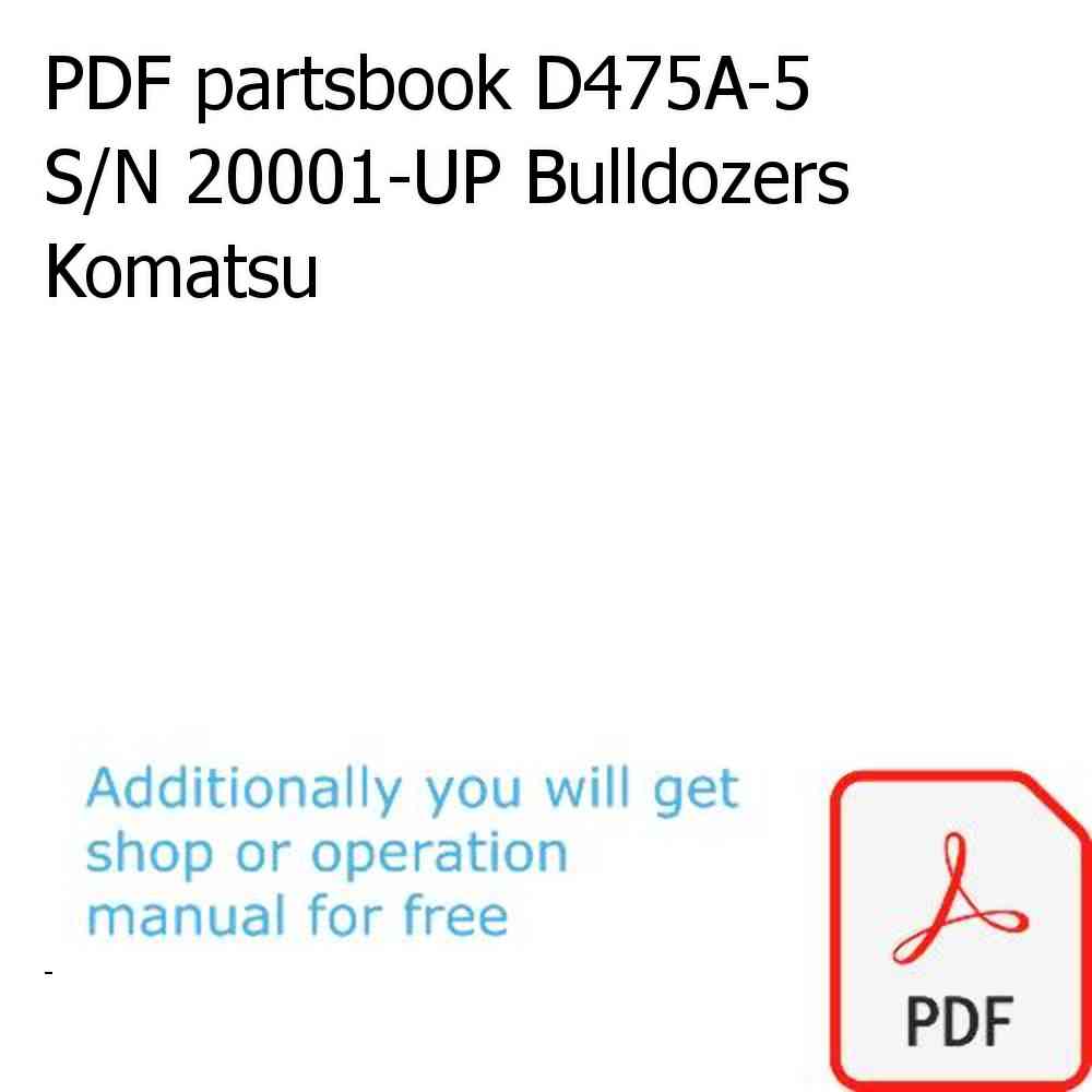 PDF partsbook D475A-5 S/N 20001-UP Bulldozers Komatsu
