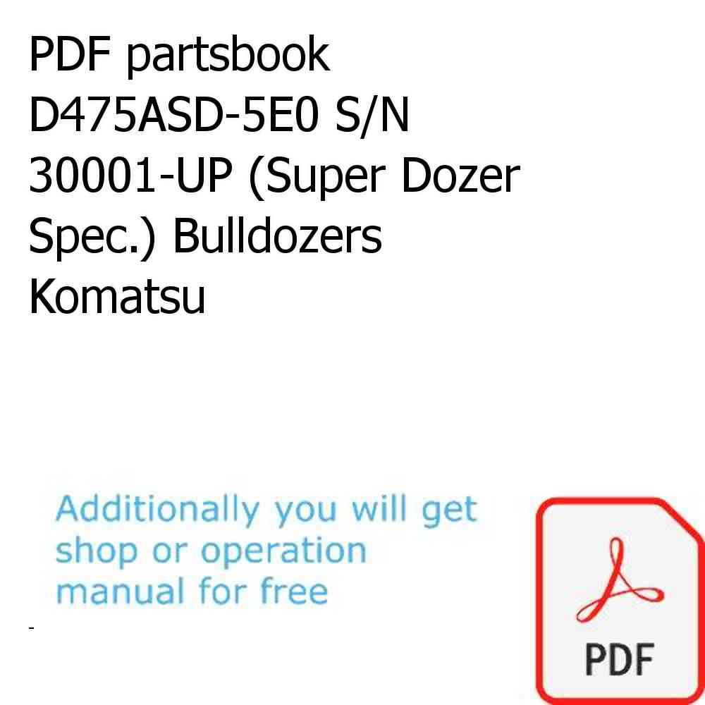 PDF partsbook D475ASD-5E0 S/N 30001-UP (Super Dozer Spec.) Bulldozers Komatsu