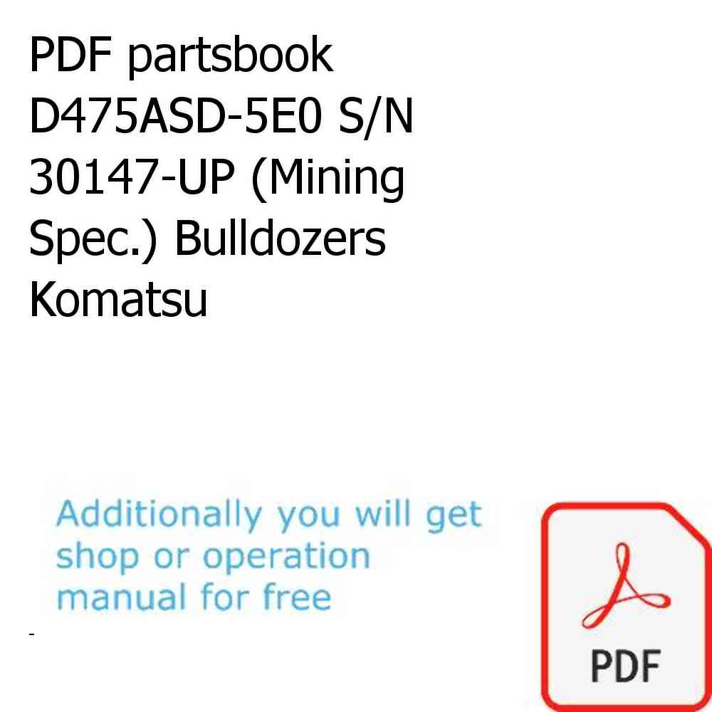 PDF partsbook D475ASD-5E0 S/N 30147-UP (Mining  Spec.) Bulldozers Komatsu