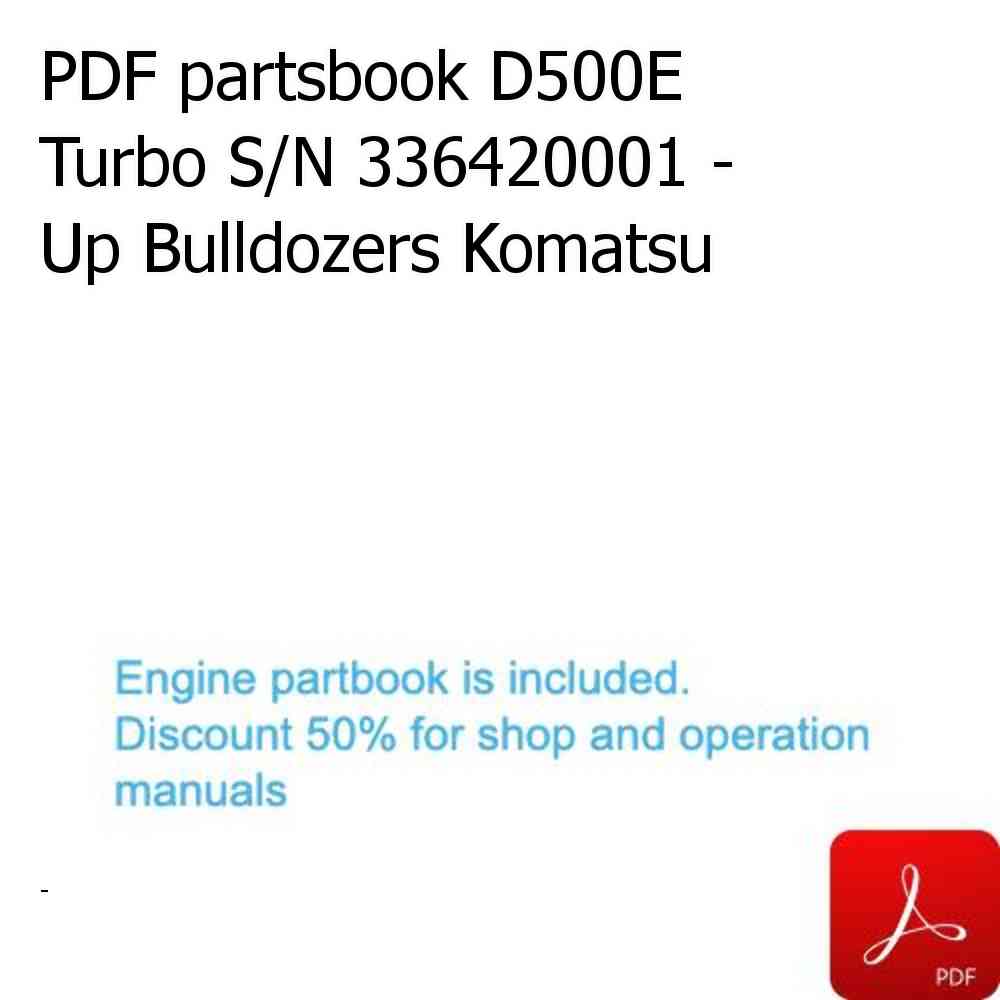 PDF partsbook D500E Turbo S/N 336420001 - Up Bulldozers Komatsu