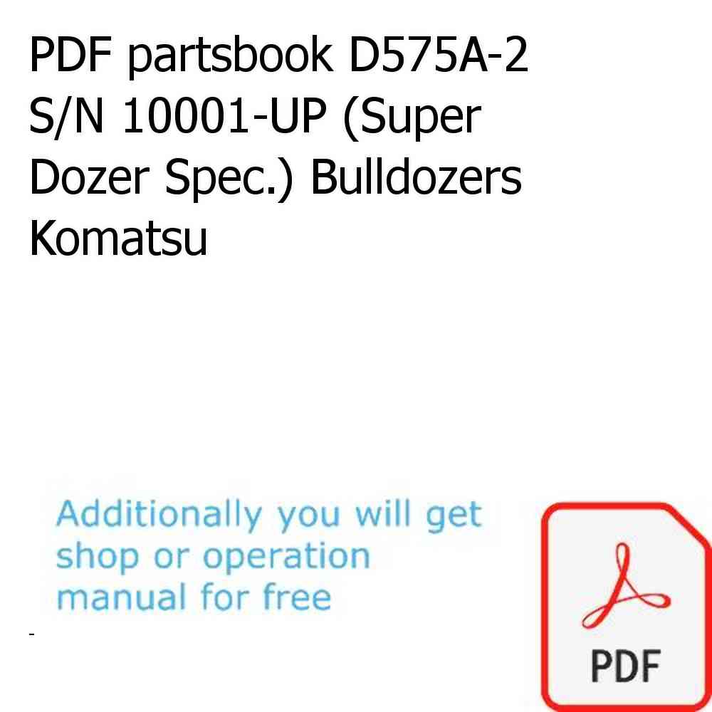 PDF partsbook D575A-2 S/N 10001-UP (Super Dozer Spec.) Bulldozers Komatsu