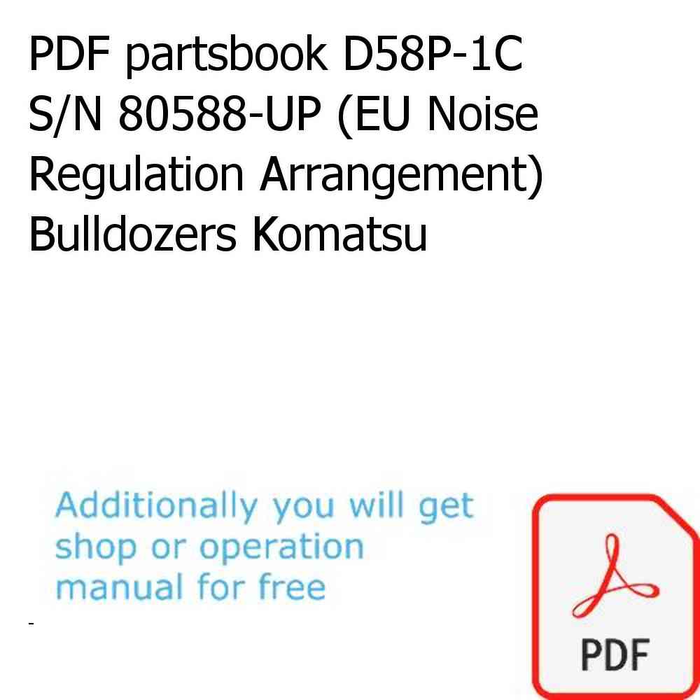 PDF partsbook D58P-1C S/N 80588-UP (EU Noise Regulation Arrangement) Bulldozers Komatsu