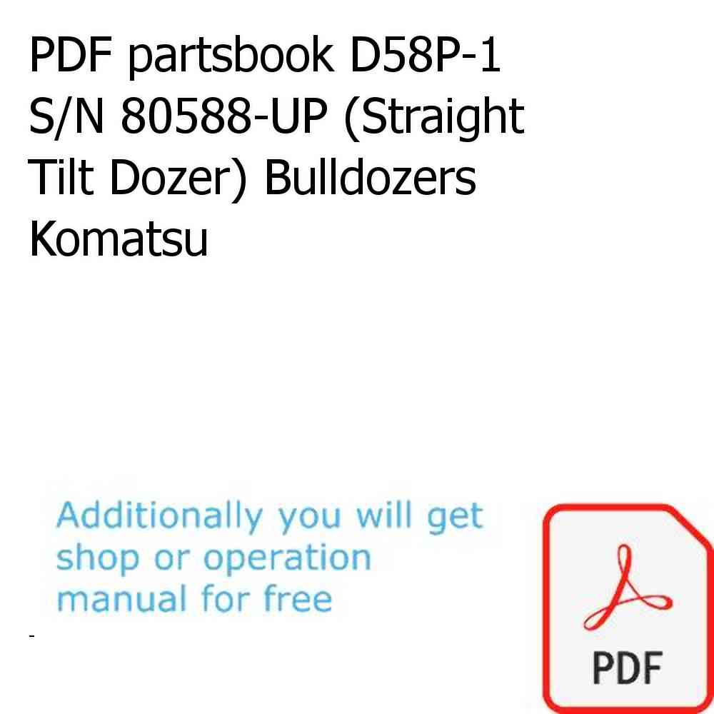PDF partsbook D58P-1 S/N 80588-UP (Straight Tilt Dozer) Bulldozers Komatsu