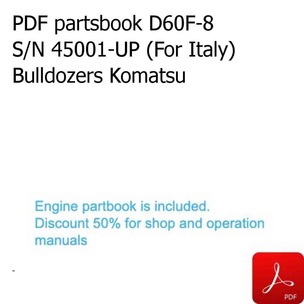 PDF partsbook D60F-8 S/N 45001-UP (For Italy) Bulldozers Komatsu