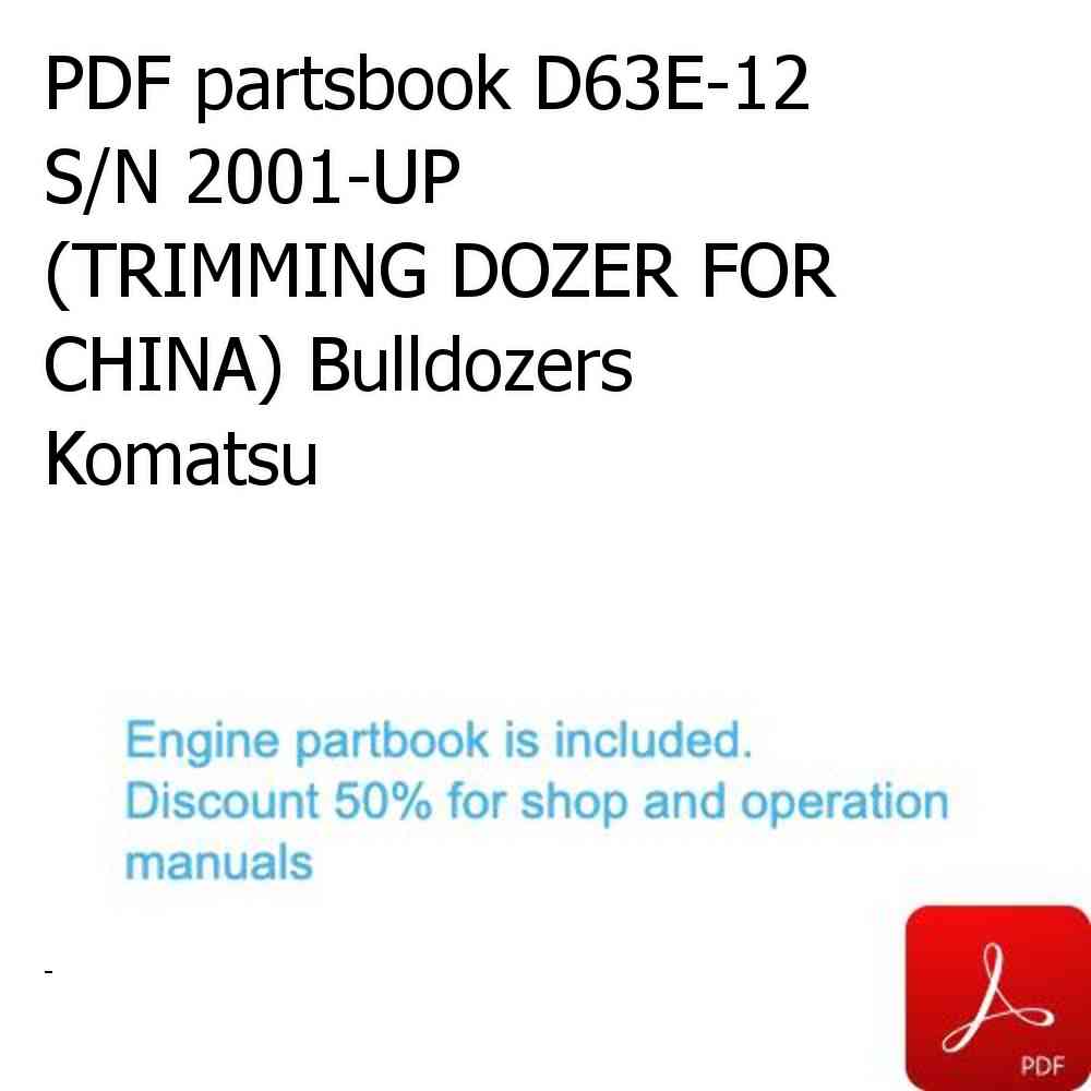 PDF partsbook D63E-12 S/N 2001-UP (TRIMMING DOZER FOR CHINA) Bulldozers Komatsu