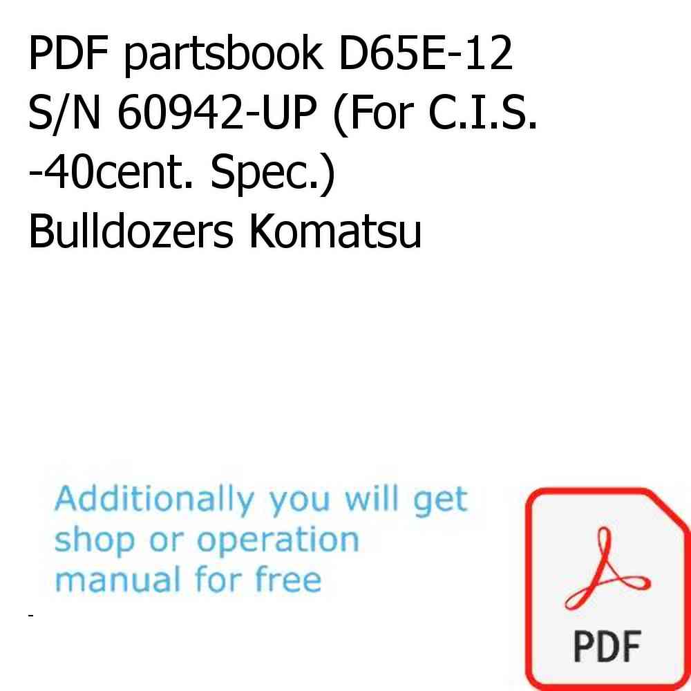 PDF partsbook D65E-12 S/N 60942-UP (For C.I.S. -40cent. Spec.) Bulldozers Komatsu